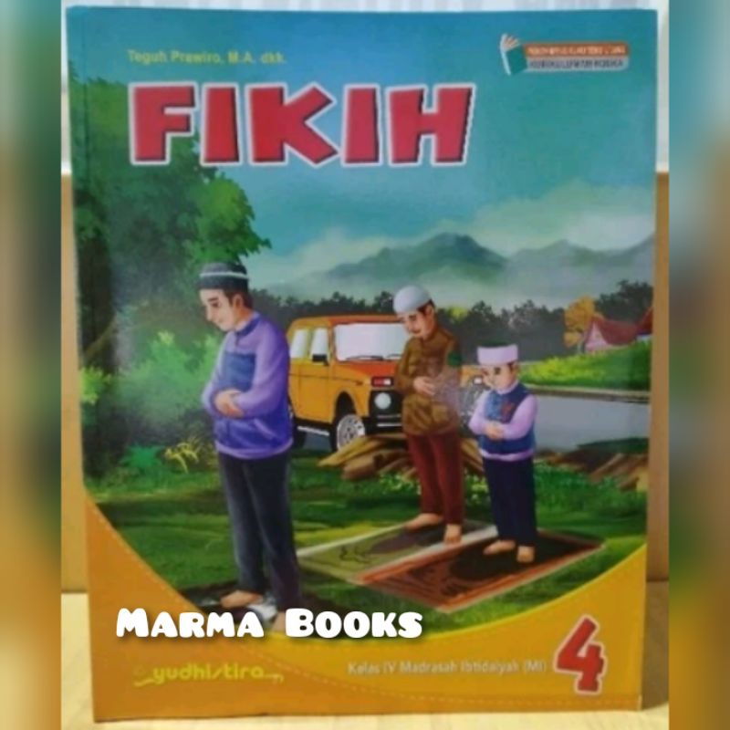 Buku Fikih kelas 4 Mi Kurikulum Merdeka Yudistira / Fiqih Kelas 4 Mi Yudhistira