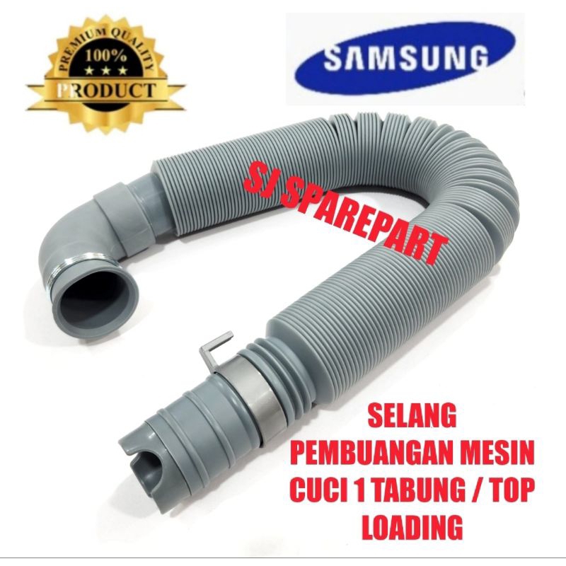 SELANG PEMBUANGAN MESIN CUCI SAMSUNG 1 TABUNG TOP LOADING
