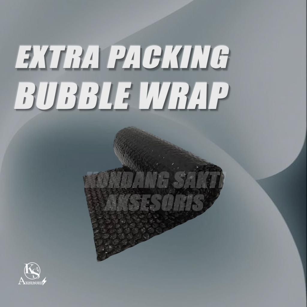 

EXTRA BUBBLE WRAP