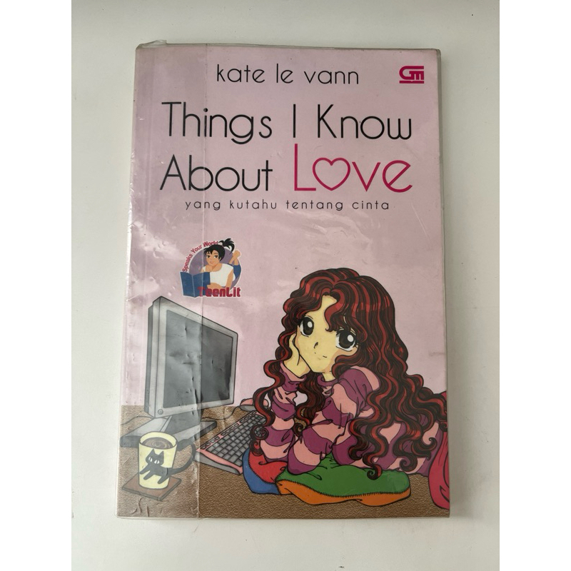 ORIGINAL NOVEL TERJEMAHAN TEENLIT THINGS I KNOW ABOUT LOVE BY KATE LE VANN