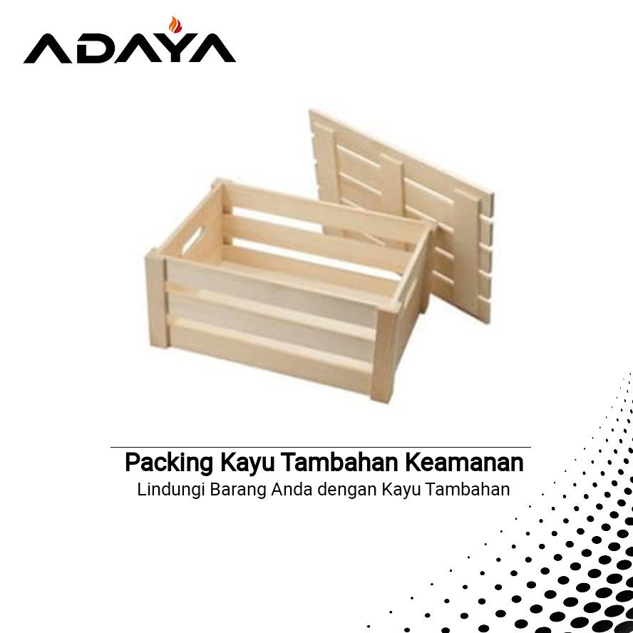 

Packing Kayu Tambahan Keamanan Pengiriman di Toko Adaya Electronic