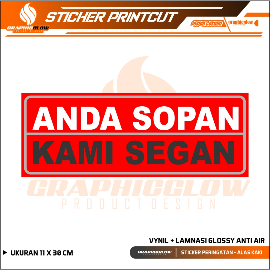 

STIKER ANDA SOPAN KAMI SEGAN + LAMINASI GLOSSY AWET TAHAN LAMA