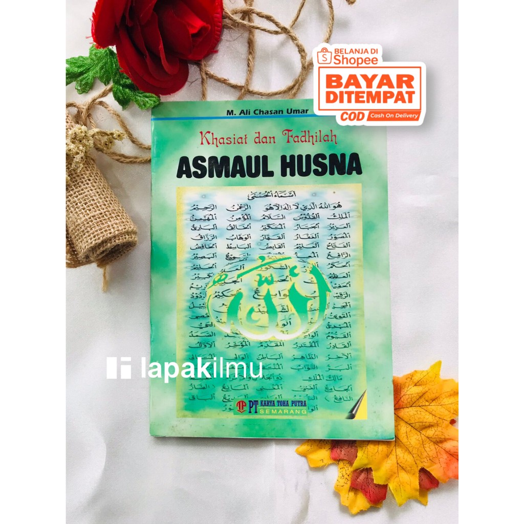 Khasiat Dan Fadhilah Asmaul Husna ( Toha Putra ) Kitab Asmaul Husna Terjemah Asmaul Husna