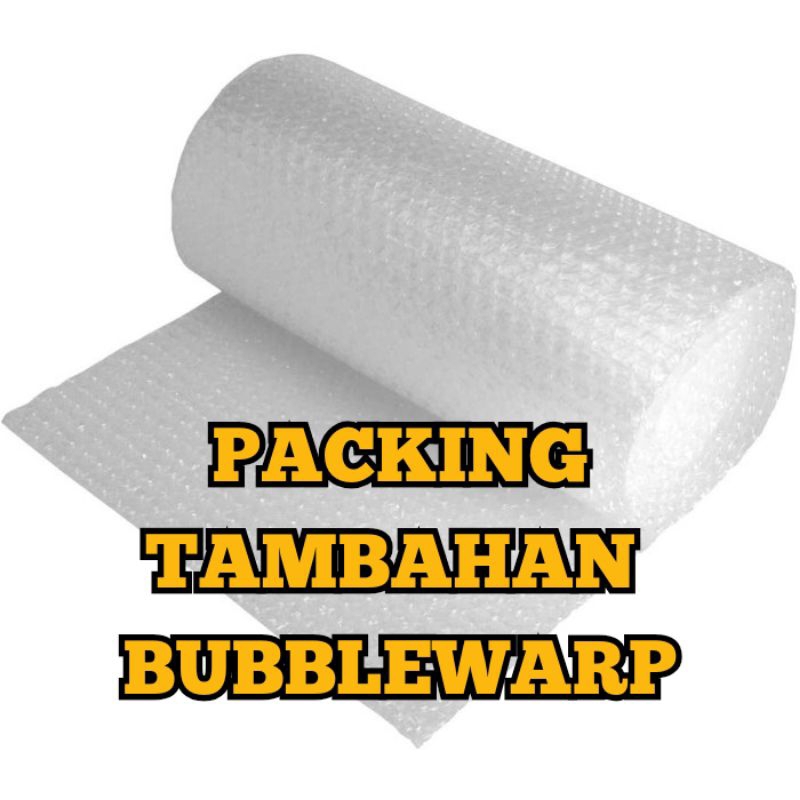 

TAMBAHAN PACKING BUBLEWARP