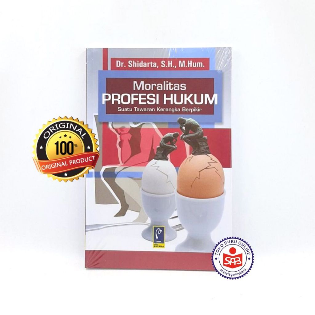 Moralitas Profesi Hukum - Shidarta