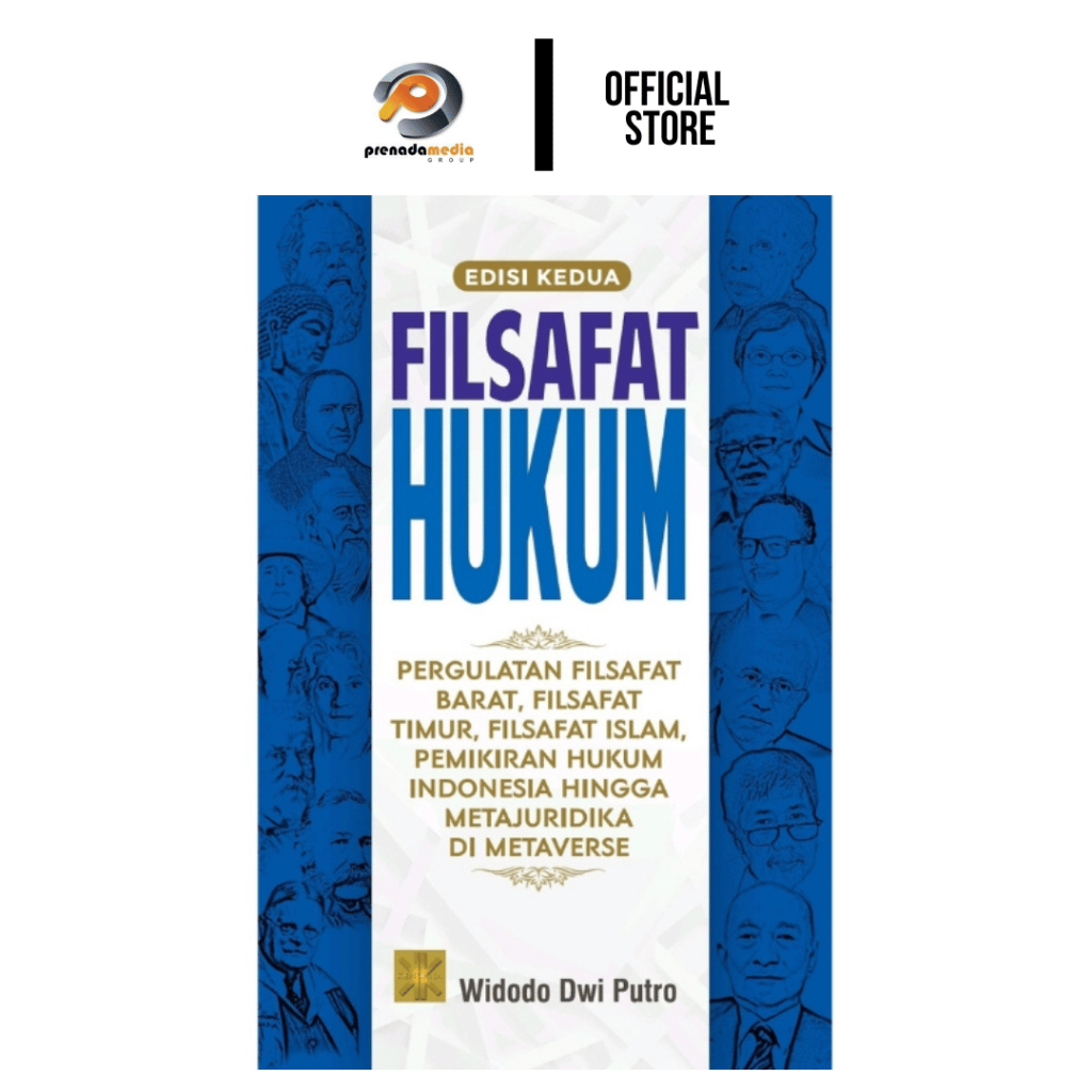 Kencana - FILSAFAT HUKUM Edisi Kedua by Widodo Dwi Putro