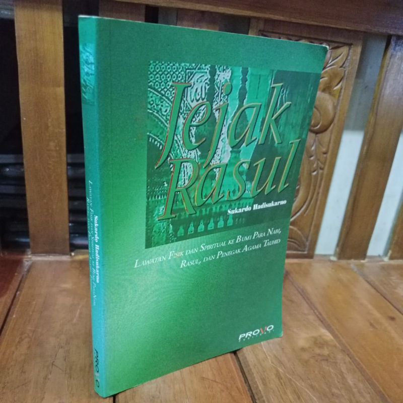 JEJAK RASUL - SUKARDO HADISUKARNO