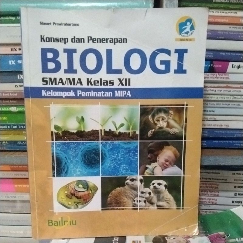 BUKU BIOLOGI KELAS 3/12/XII SMA BAILMU