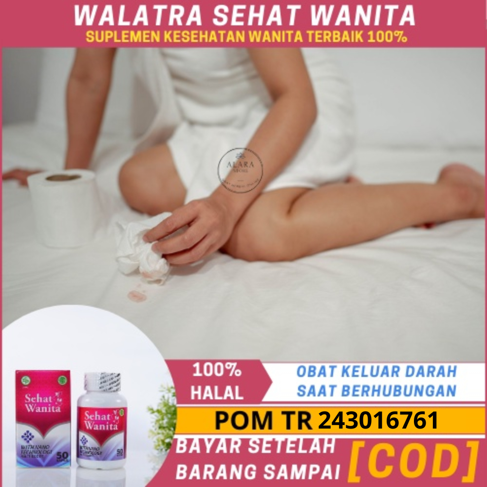 Obat Keluar Darah Saat Berhubungan Intim, Sakit Saat Berhubungan Seks Karena Endometriosis, Obat Vag