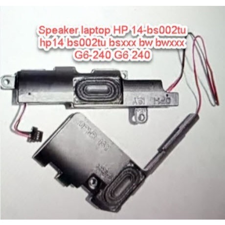 speaker laptop HP 14 bs bw bs747tu bs002tu hp14 002tu bw G6 240 G6 240 OK