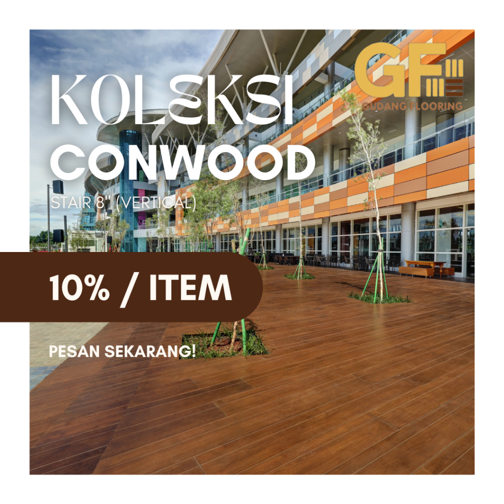 Conwood Stair 8" (Vertical) Tebal 16mm Lantai Kayu Outdoor/Indoor