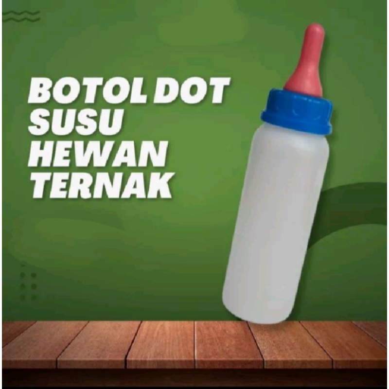 BOTOL DOT 250mll - Botol Dot Susu Untuk Anak Sapi Dan Kambing