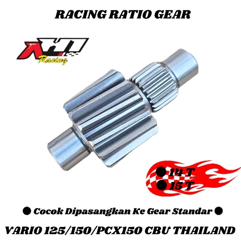 GEAR GIGI RATIO RASIO VARIO 125 150 PCX 125 PCX 150 THAILAND 14T 15T - 14 15 T AH1 RACING