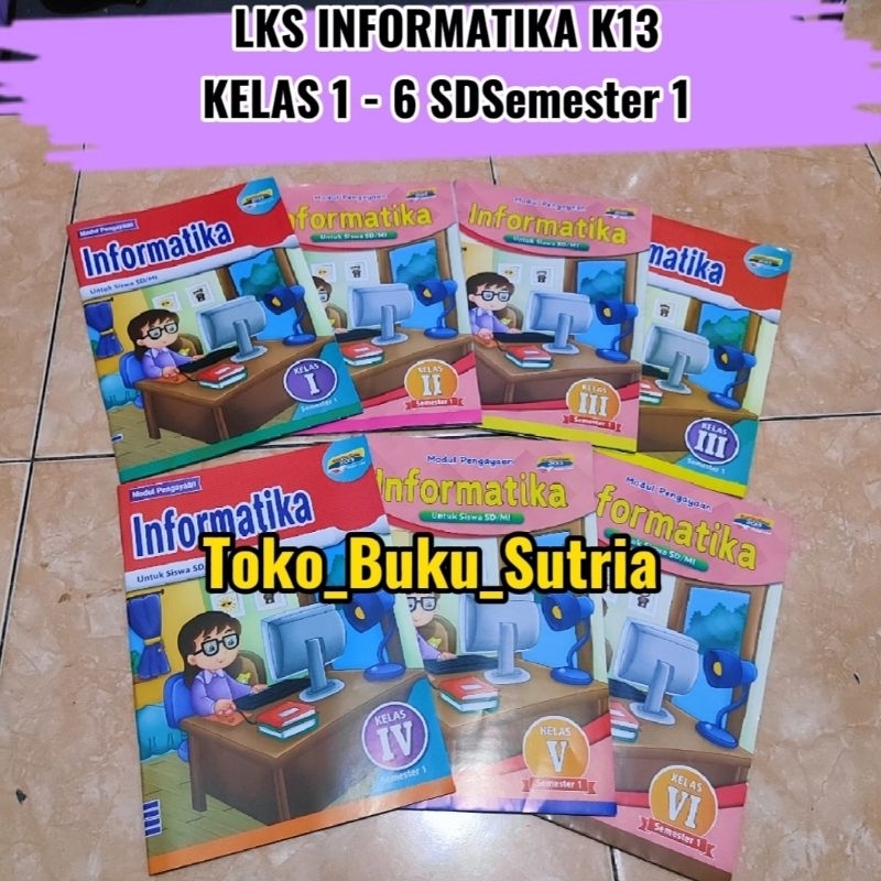 LKS INFORMATIKA SD SEMESTER 1 PENERBIT CV. ARYA DUTA