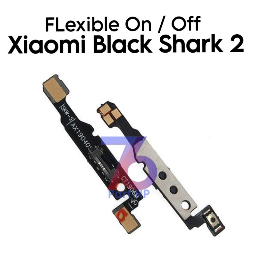 Flexible Konektor Power On Off Xiaomi Black Shark 2 / Shark2 / SKW-H0 / SKW-A0 - Flexibel Fleksibel 
