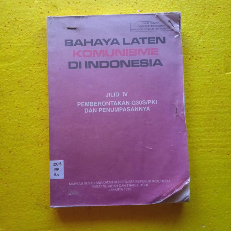 [Pusat Sejarah dan Tradisi ABRI] Buku Politik, Buku Hukum, Buku Ilmu Sosial : Bahaya Laten K*munisme