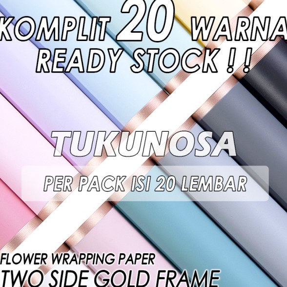 

Terbaru PERPACK FLOWER WRAPPING PAPER TWO SIDE GOLD FRAME KERTAS BUKET BUNGA CELLOPHANE PAPER BOUQUET PAPER KERTAS BUCKET