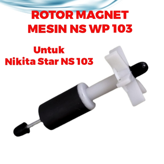 ROTOR MAGNET SPARE PART MESIN NS WP 103 Kipas Impeller As Pompa Air Celup Kolam Ikan Power Head Filt
