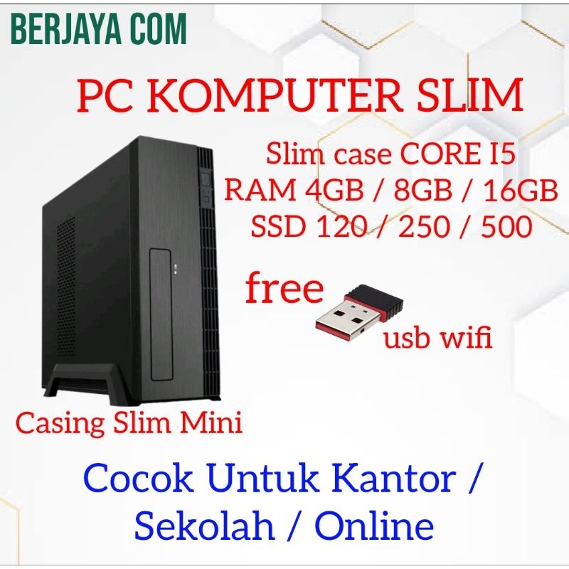 Pc Slim Core i5 - 16gb Ram - 500gb Ssd - Pc Rakitan Casing mini - Komputer Kantor Slim - cpu case sl