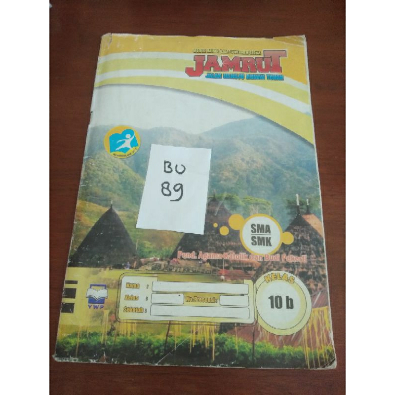 

JAMRUT JALAN MENUJU RUMAH TUHAN SMA/SMK KELAS 10B(BU89)