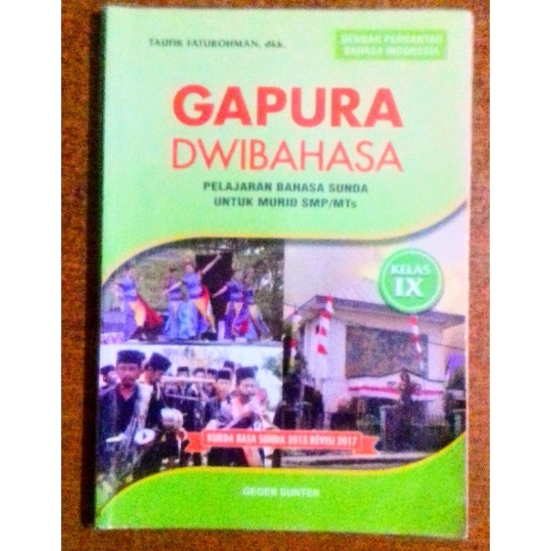 [TERMURAH] Buku Bahasa Sunda Gapura Dwibahasa kelas IX/kelas 9/kelas 3 SMP Kurda Basa Sunda 2013 Rév