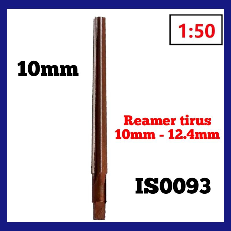 Reamer tirus 10mm 1:50 reamer lemer remer pin reamer pin