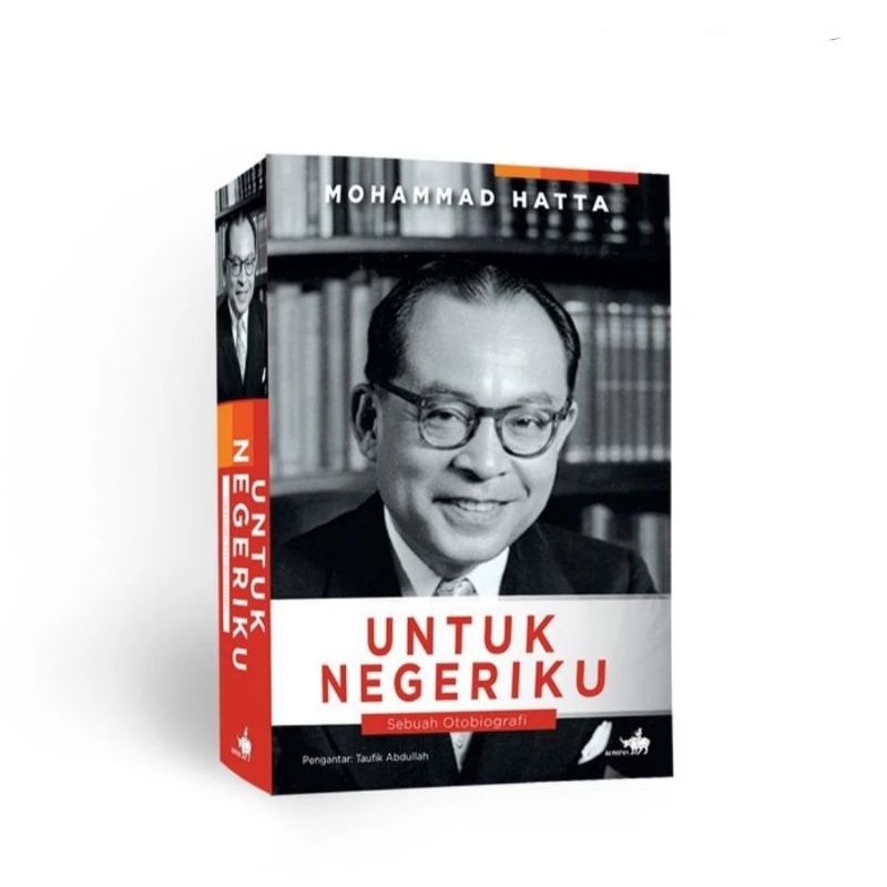 Buku Untuk Negeriku Sebuah Otobiografi Mohammad Hatta