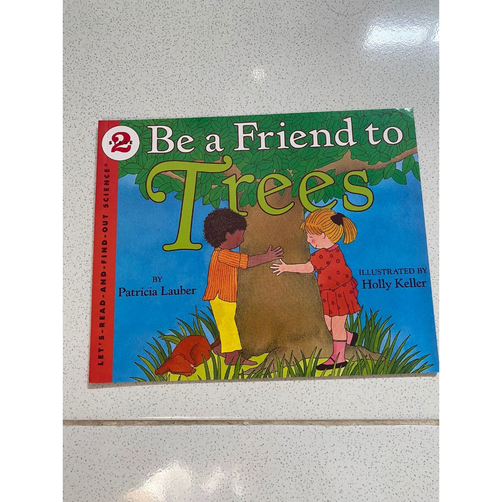 Be a Friend to Trees - Lets Read and Find Out