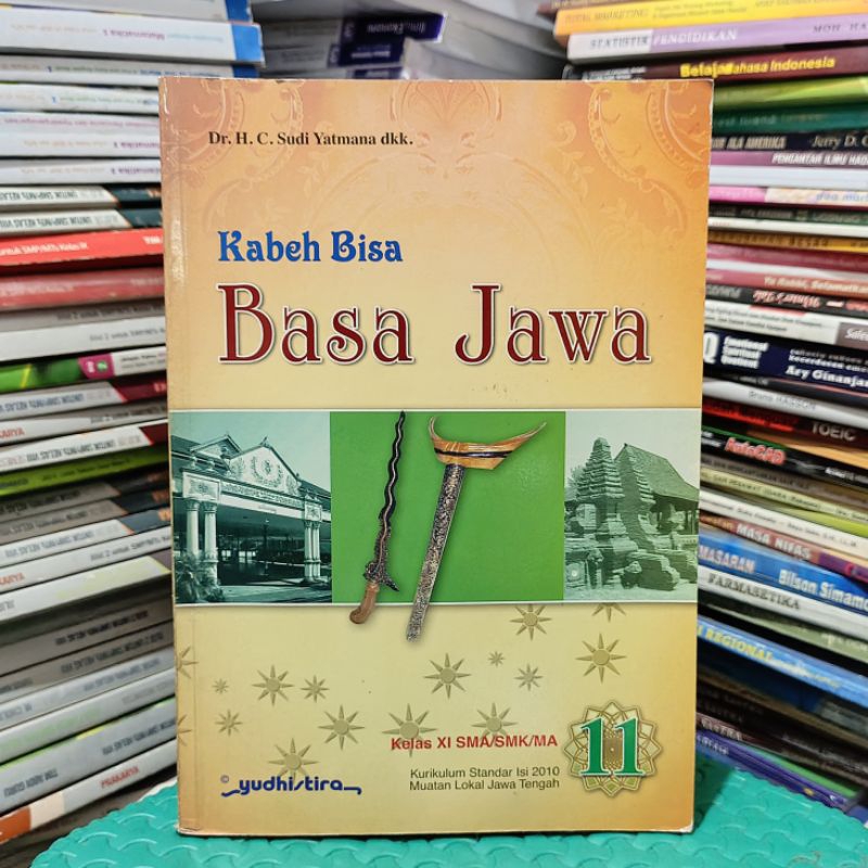 Buku Kabeh Bisa Basa Jawa Bahasa Jawa Jawi Kelas 11 XI 2 II SMA SMK MA Penerbit Yudhistira Kurikulum