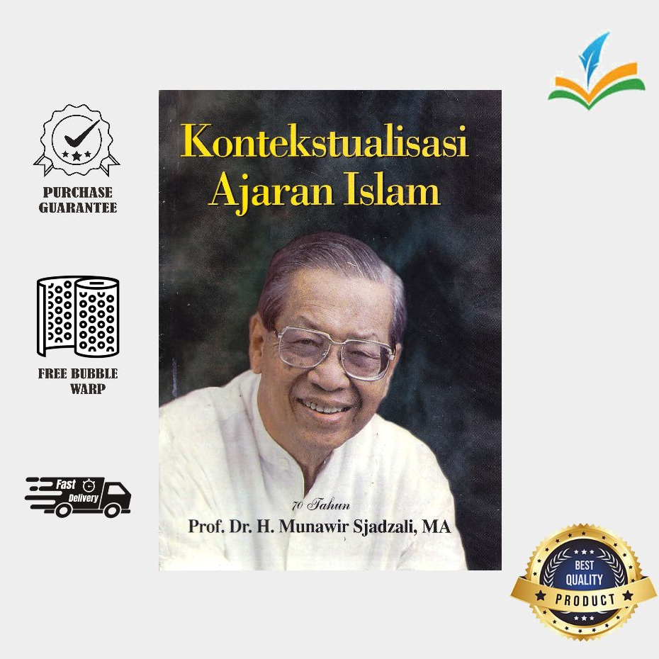 Kontekstualisasi Ajaran Islam ~ Prof. Dr. H. Munawir Sjadzali