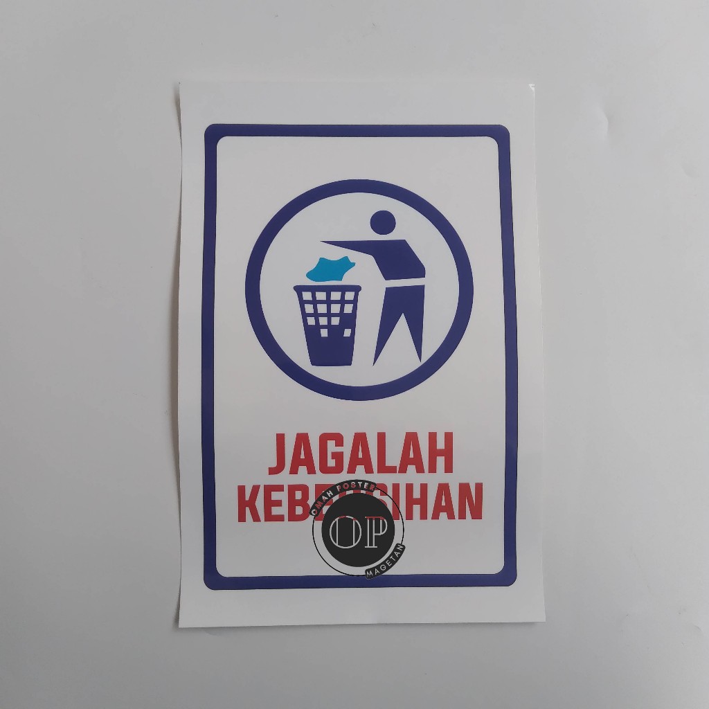 

Stiker Jagalah Kebersihan - Buanglah Sampah Pada Tempatnya - Stiker Sampah