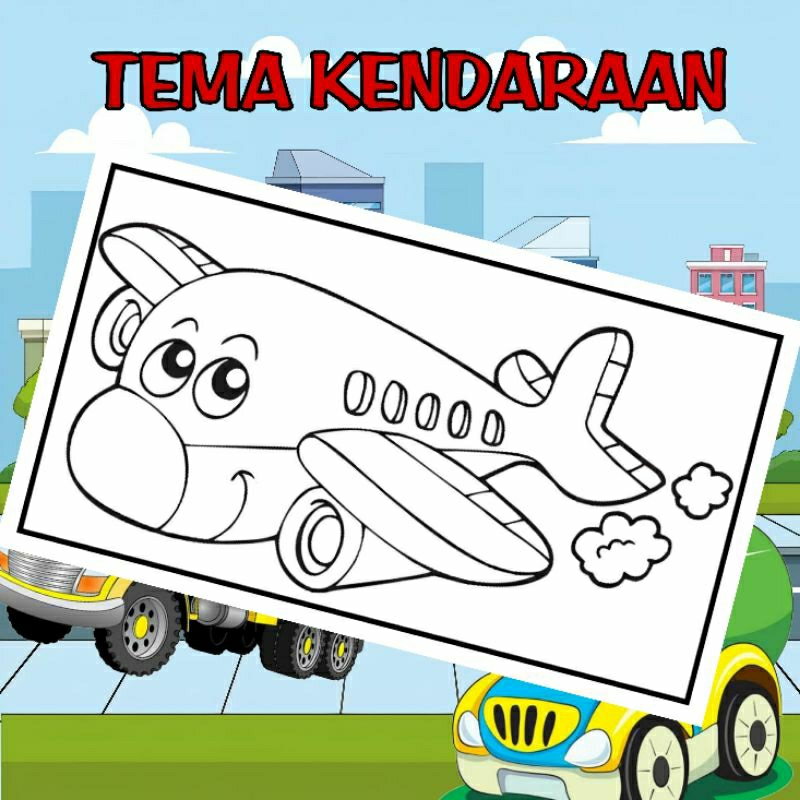 KERTAS MEWARNAI / KERTAS GAMBAR / KERTAS MEWARNAI ANAK / GAMBAR KENDARAAN