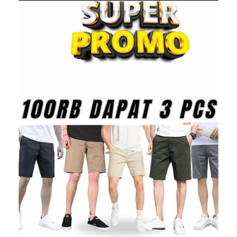 Celana Pendek Chinos Promo 100rb dapat 3pcs Celana Pendek Pria