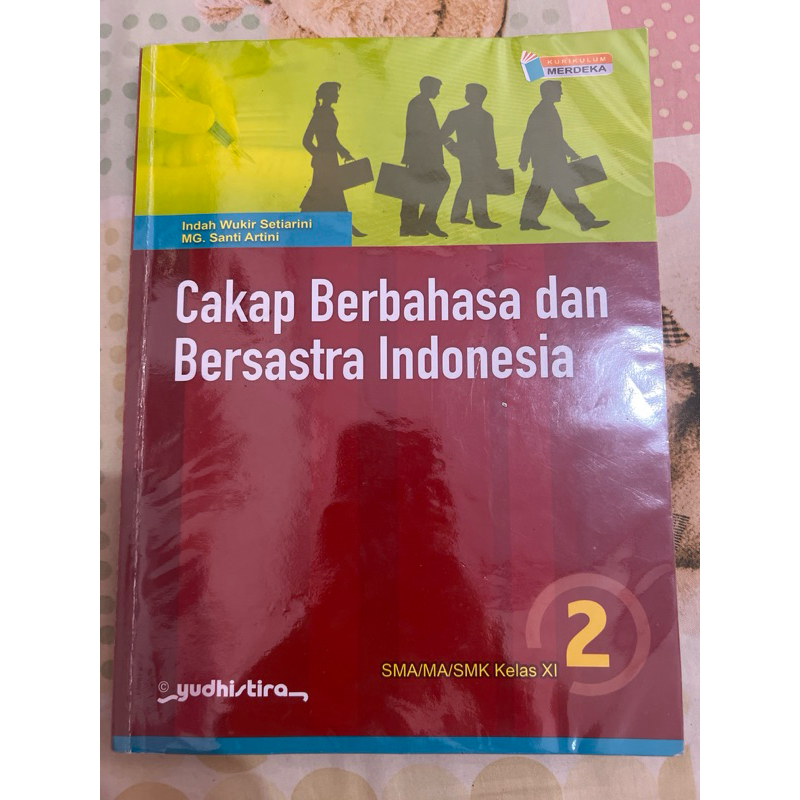 

cakap berbagasa dan bersastra indonesia kelas 11 kurmer sma yudhistira