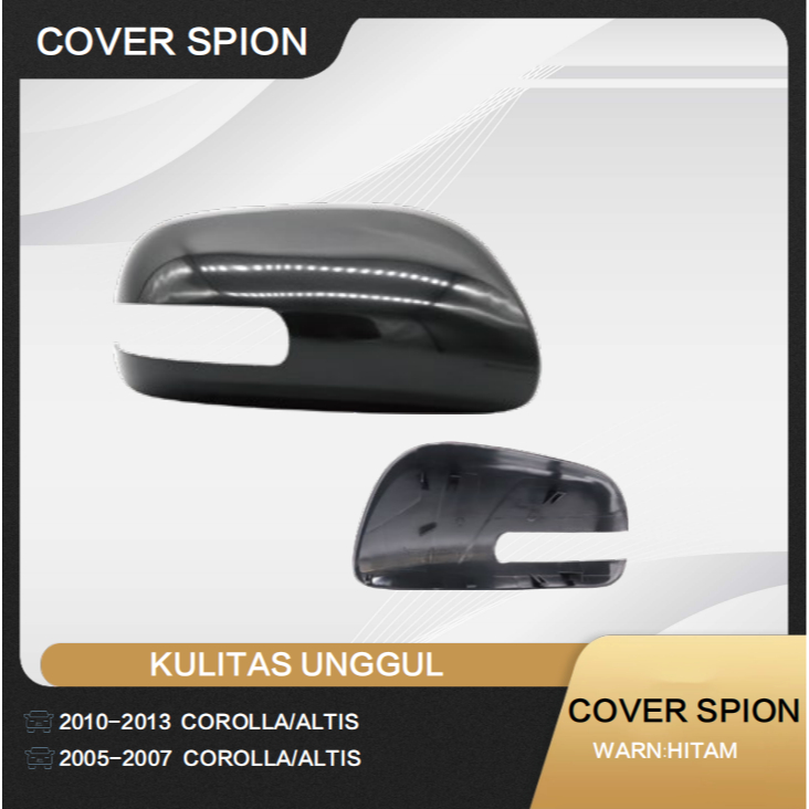 Cover spion COROLLA 2010 2011 2012 2013 /ALTIS COROLLA  2005 2006 2007/ALTIS