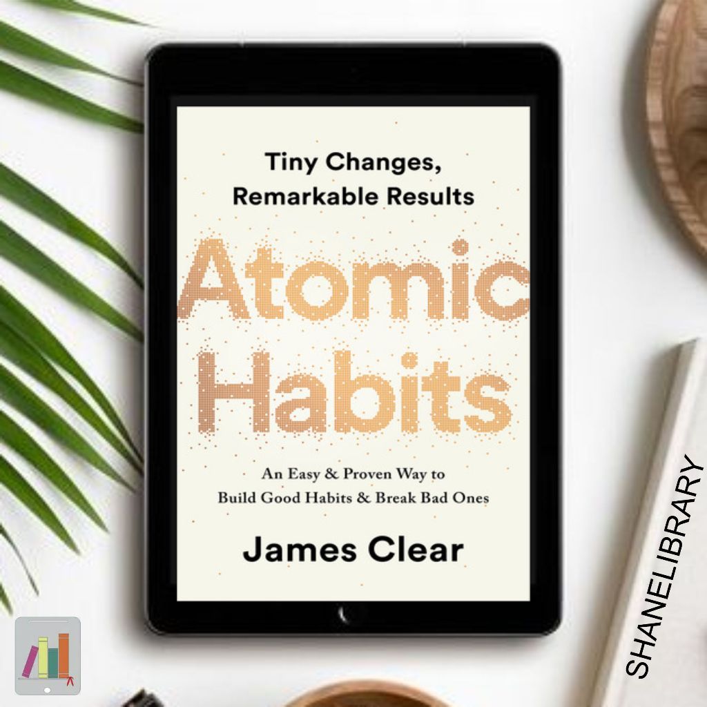 

Atomic Habits by James Clear