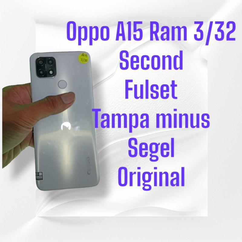 SECOND ORIGINAL OPPO A15 Ram 3/32 tampa minus MURAH