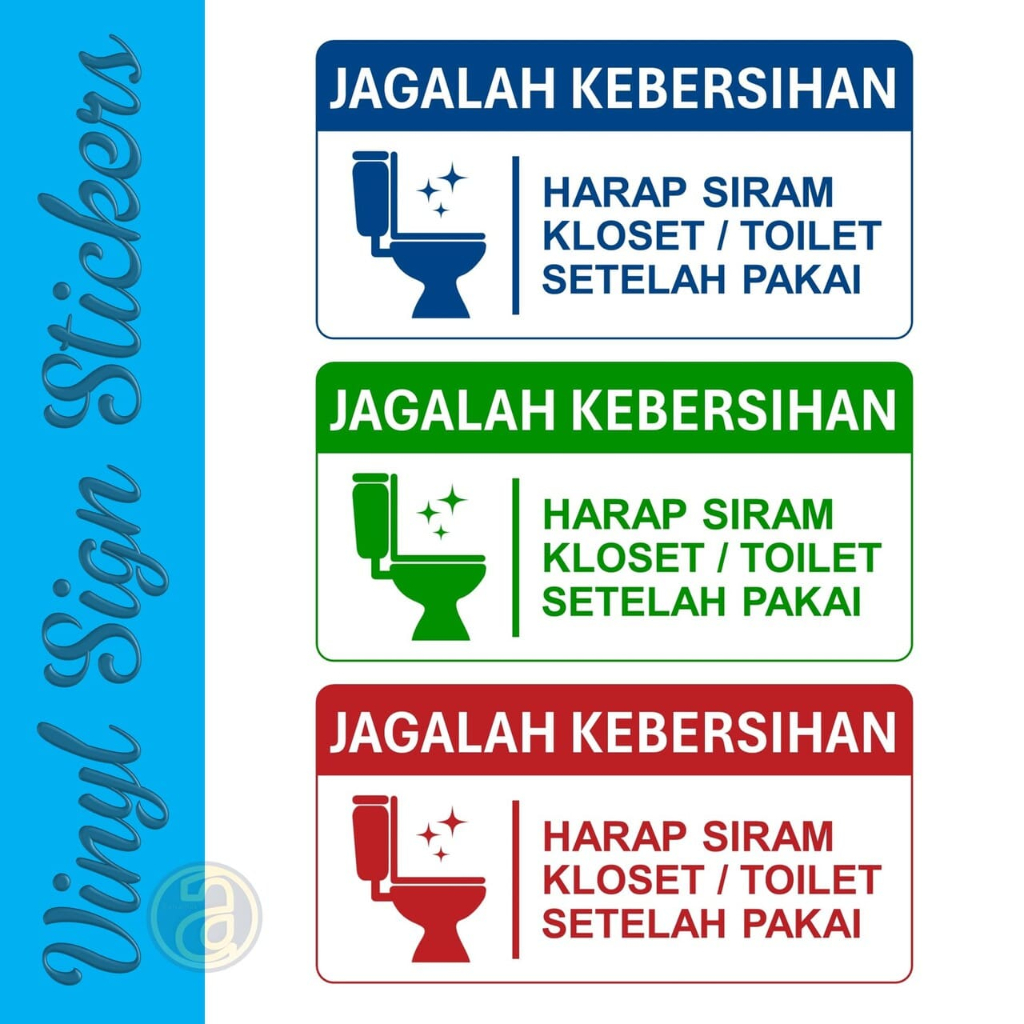 

Sticker Sign size 15x30 cm Jagalah Kebersihan Harap Siram Kloset Toilet Setelah Pakai