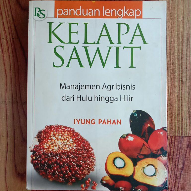 PANDUAN LENGKAP KELAPA SAWIT  IYUNG PAHAN  x B7T2