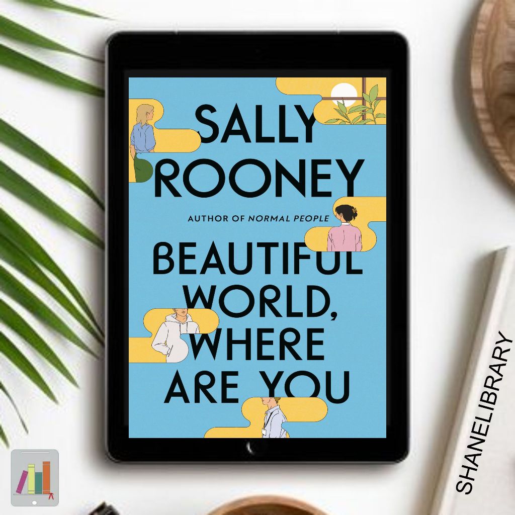 

Beautiful World, Where Are You by Sally Rooney