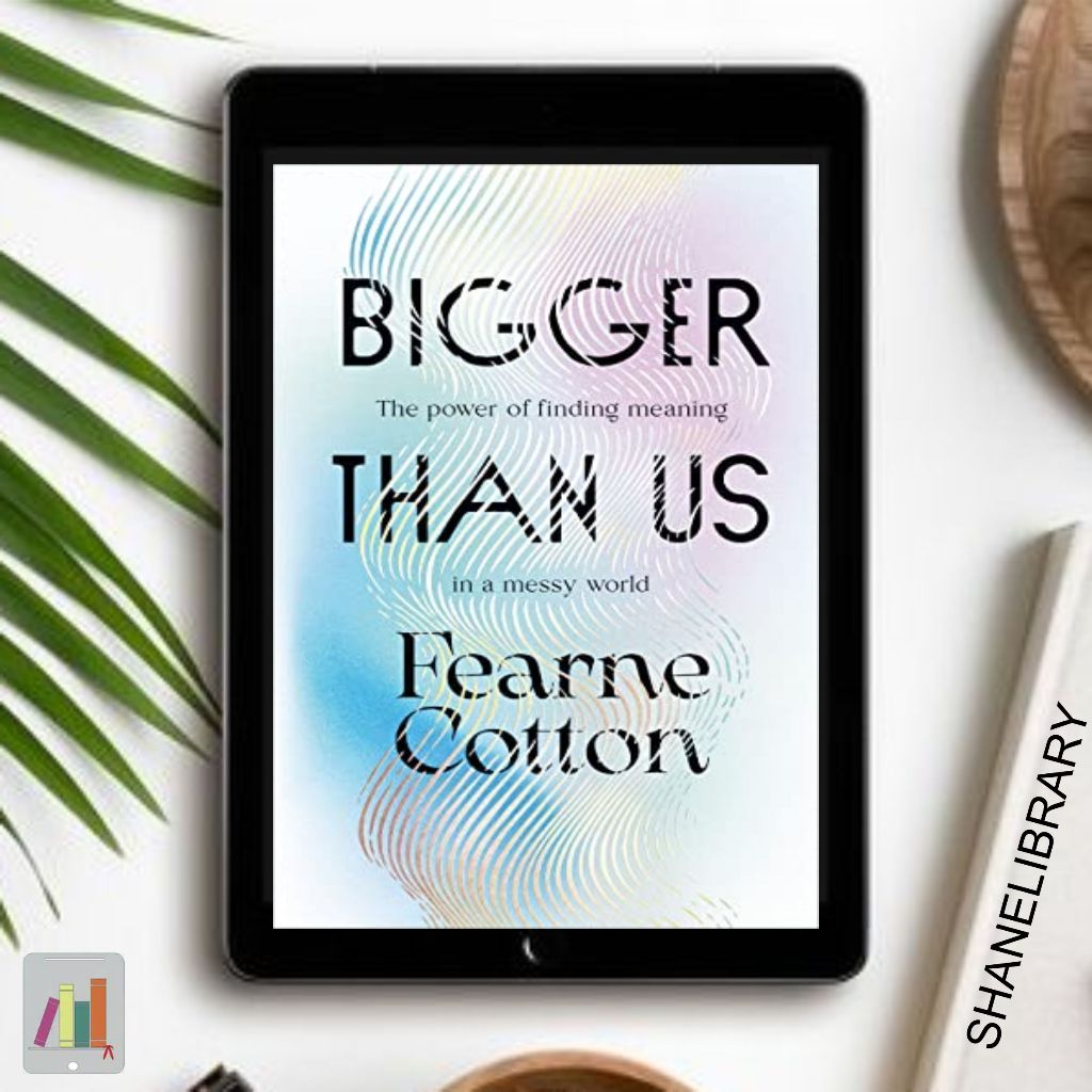 

Bigger Than Us by Fearne Cotton