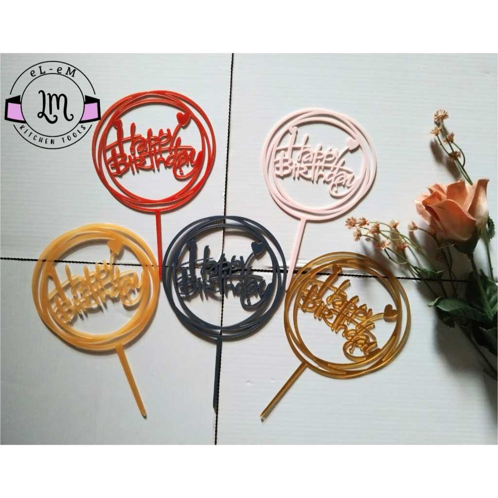5 PCS CAKE TOPPER AKRILIK UCAPAN HAPPY BIRTHDAY/ TOPPER KUE HBD AKRILIK BULAT HATI