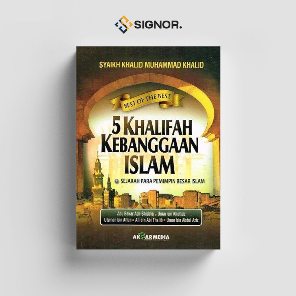 

[ID2516] 5 Khalifah Kebanggaan Islam Sejarah Para Pemimpin Besar Islam - Syaikh Khalid Muhammad Khalid