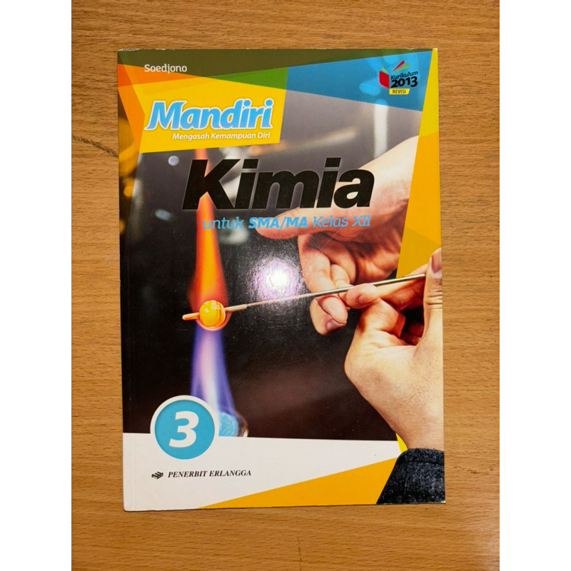 Buku Mandiri KIMIA untuk SMA/MA Kelas XII - SMA 3 / Penerbit Erlangga / Kurikulum 2013 Revisi.
