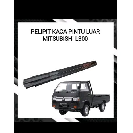 Karet pelipit kaca pintu luar Mitsubishi L300 Chrome