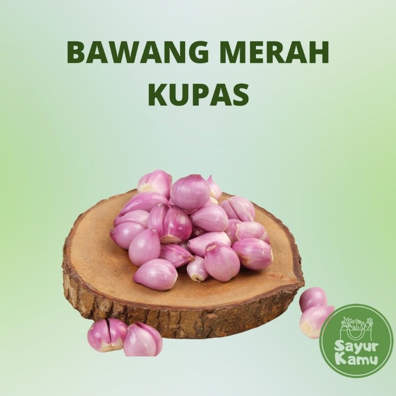 

Bawang Merah Kupas