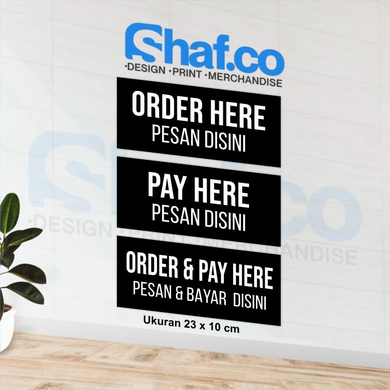 

STICKER ORER HERE / PAY HERE / ORDER & PAY HERE KEREN