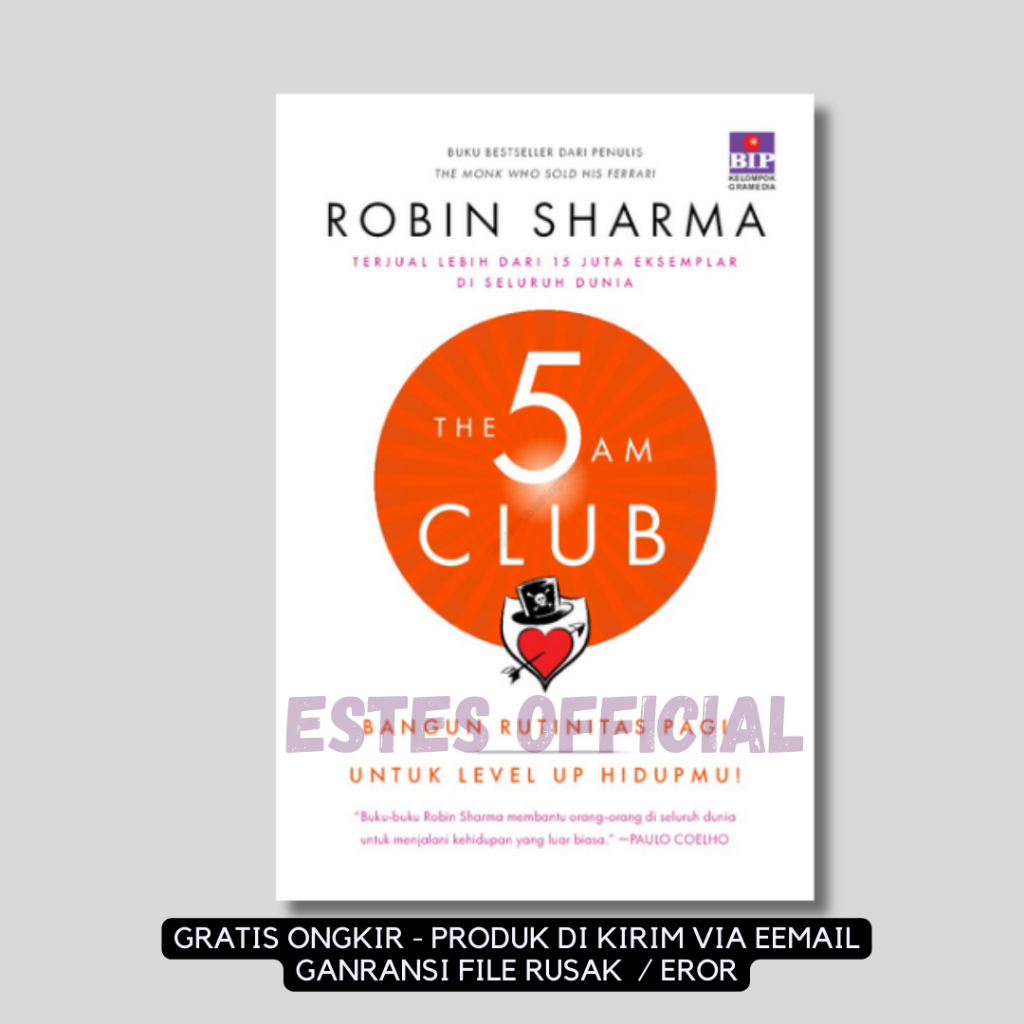 

[ ID3681 ] The 5 AM Club ; Bangun Rutinitas Pagi Untuk Level Up Hidupmu