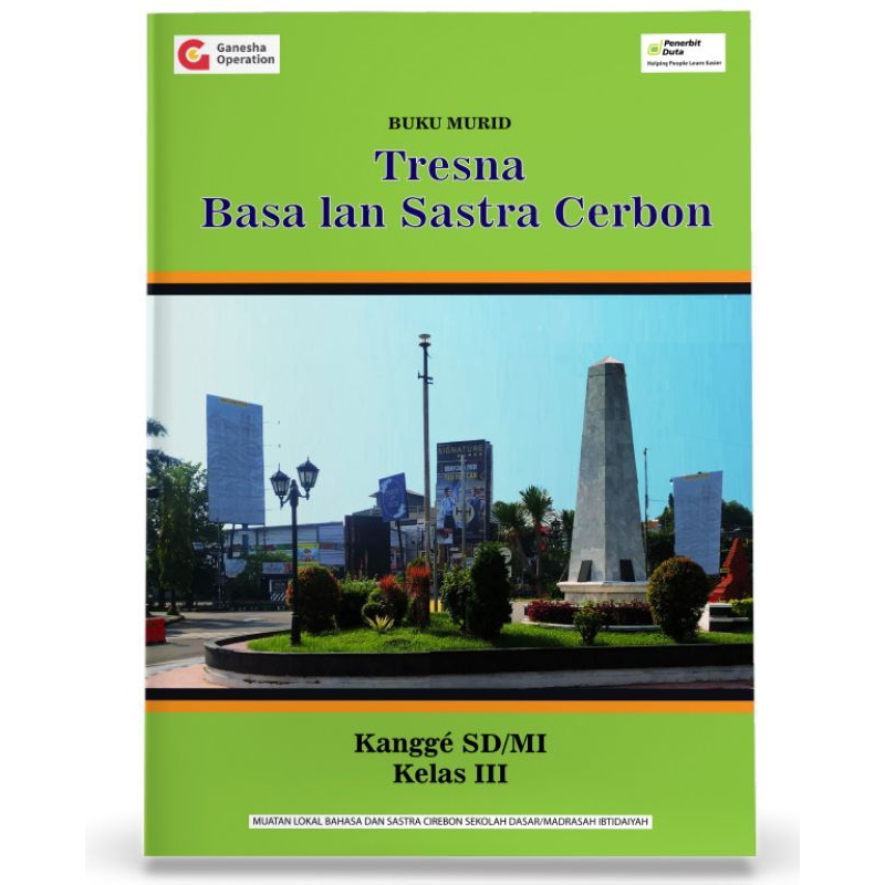 

Buku Murid: Tresna Basa lan Sastra Cerbon kangge SD/MI Kelas III