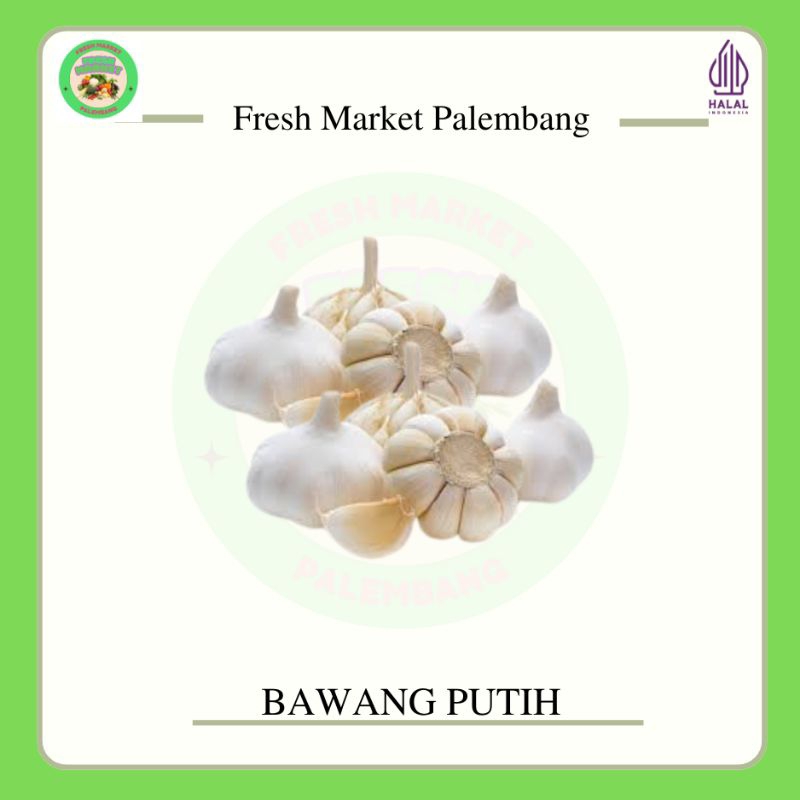 

Bawang putih -Fresh Market Palembang-